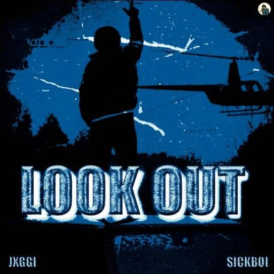 Download Look Out Jxggi mp3 song