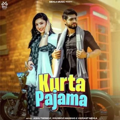 Download Kurta Pajama Ashu Twinkle mp3 song, Kurta Pajama Ashu Twinkle full album download