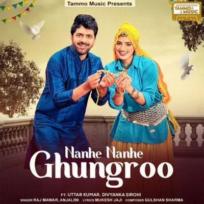 Download Nanhe Nanhe Ghungroo Raj Mawer, Anjali99 mp3 song, Nanhe Nanhe Ghungroo Raj Mawer, Anjali99 full album download