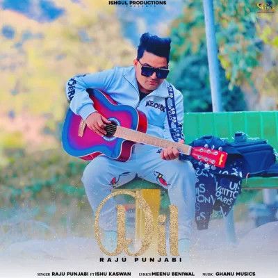 Download Dil Raju Punjabi, Ishu Kaswan mp3 song, Dil Raju Punjabi, Ishu Kaswan full album download