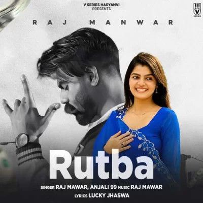 Download Rutba Raj Mawer, Anjali 99 mp3 song, Rutba Raj Mawer, Anjali 99 full album download
