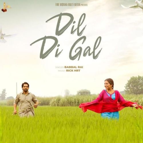 Download Dil Di Gal Babbal Rai mp3 song, Dil Di Gal Babbal Rai full album download