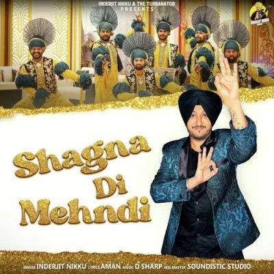 Download Shagna Di Mehndi Inderjit Nikku mp3 song, Shagna Di Mehndi Inderjit Nikku full album download