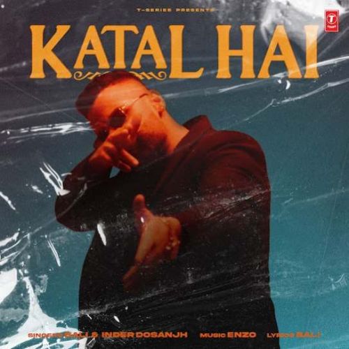 Download Katal Hai Bali, Inder Dosanjh mp3 song, Katal Hai Bali, Inder Dosanjh full album download