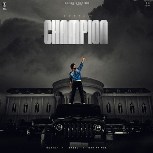 Download Champion Gurtaj mp3 song, Ch,ion Gurtaj full album download