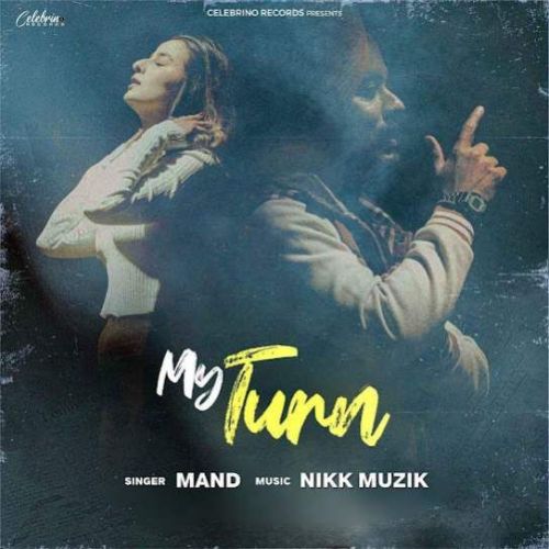 Download My Turn Mand mp3 song, My Turn Mand full album download