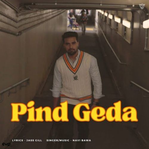 Download Pind Geda Navi Bawa mp3 song, Pind Geda Navi Bawa full album download