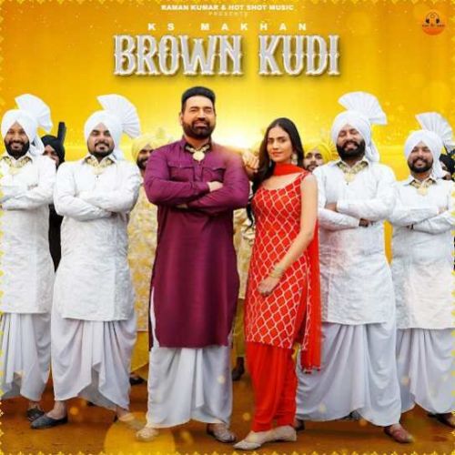 Download Brown Kudi KS Makhan mp3 song, Brown Kudi KS Makhan full album download