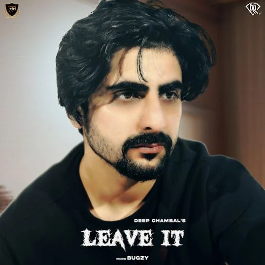 Download Leave it Deep Chambal mp3 song