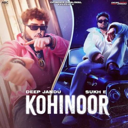 Download Kohinoor Deep Jandu mp3 song, Kohinoor Deep Jandu full album download