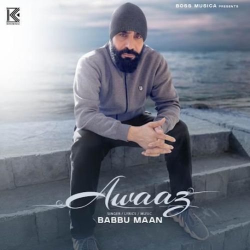 Download Awaaz Babbu Maan mp3 song, Awaaz Babbu Maan full album download