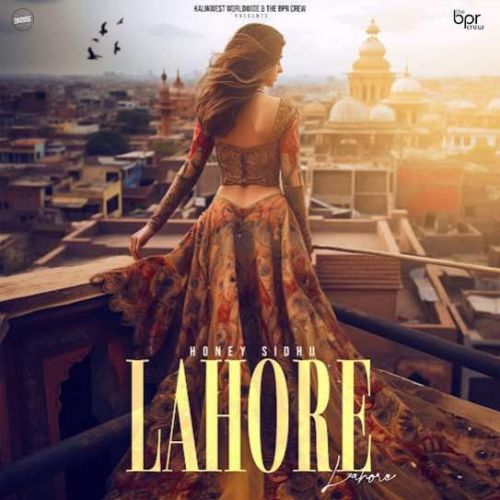 Download Lahore Honey Sidhu mp3 song, Lahore Honey Sidhu full album download