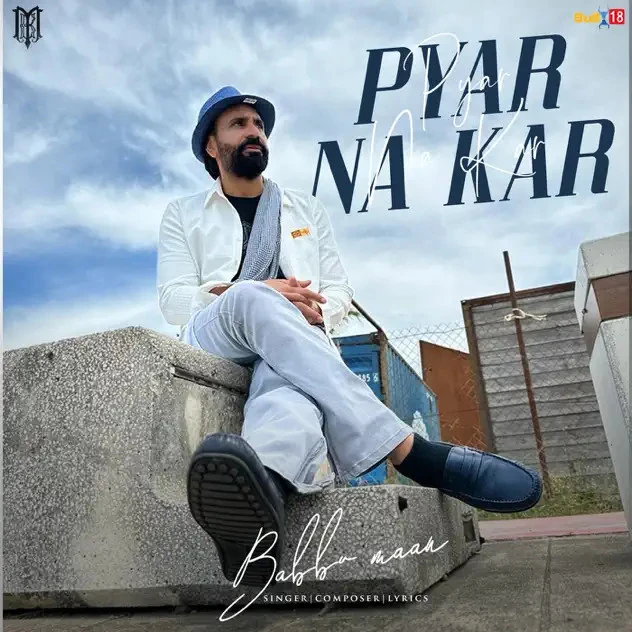 Download Pyar Na Kar Babbu Maan mp3 song, Pyar Na Kar Babbu Maan full album download