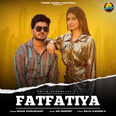 Download Fatfatiya Shiva Choudhary mp3 song, Fatfatiya Shiva Choudhary full album download