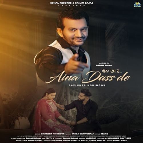 Download Aina Dass De Davinder Kohinoor mp3 song, Aina Dass De Davinder Kohinoor full album download