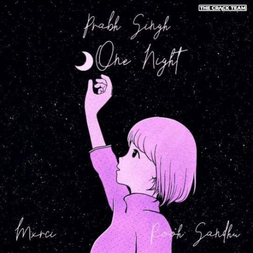 Download One Night Prabh Singh mp3 song, One Night Prabh Singh full album download
