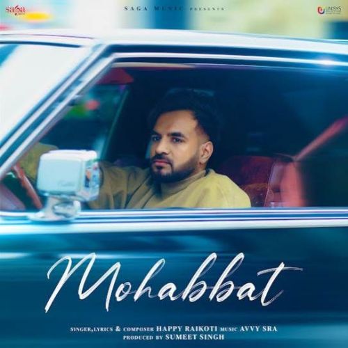 Mohabbat Lyrics by Happy Raikoti