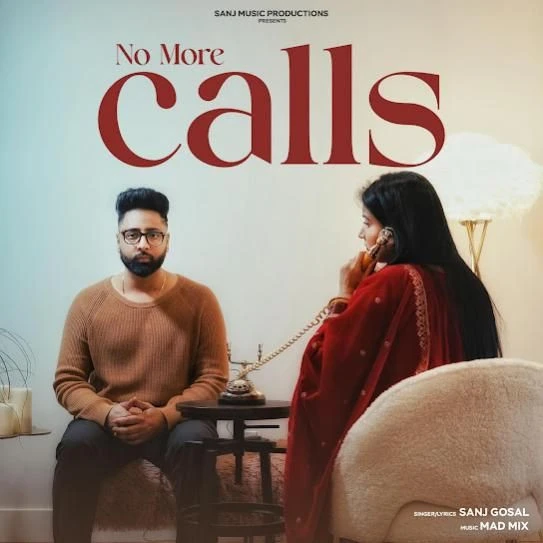 Download No More Calls Sanj Gosal mp3 song