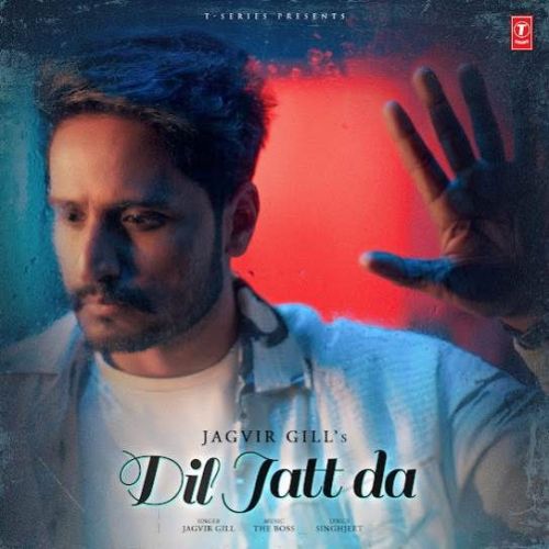 Download Dil Jatt Da Jagvir Gill mp3 song, Dil Jatt Da Jagvir Gill full album download