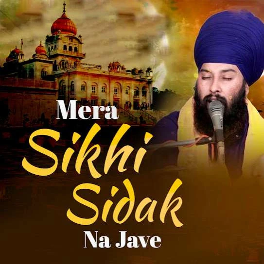 Download Mera Sikhi Sidak Na Jave Baba Gulab Singh Ji mp3 song, Mera Sikhi Sidak Na Jave Baba Gulab Singh Ji full album download