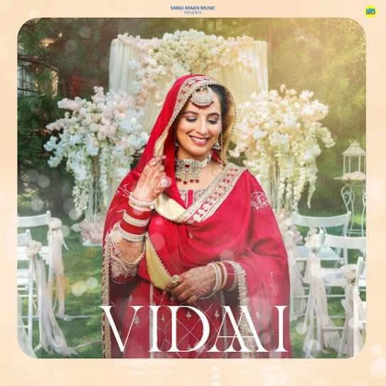 Download Vidaai Sargi Maan mp3 song