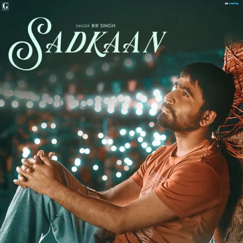 Download Sadkaan Bir Singh mp3 song, Sadkaan Bir Singh full album download