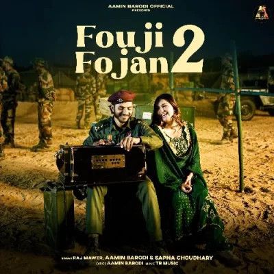 Download Fouji Fojan 2 Raj Mawer, Sapna Choudhary mp3 song, Fouji Fojan 2 Raj Mawer, Sapna Choudhary full album download