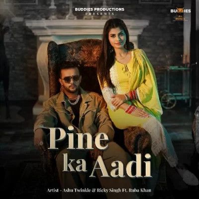 Download Pine Ka Aadi Ashu Twinkle, Ricky Singh mp3 song, Pine Ka Aadi Ashu Twinkle, Ricky Singh full album download
