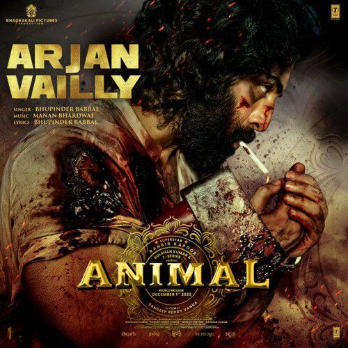 Download Arjan Vailly (From ANIMAL) Bhupinder Babbal mp3 song, Arjan Vailly Bhupinder Babbal full album download
