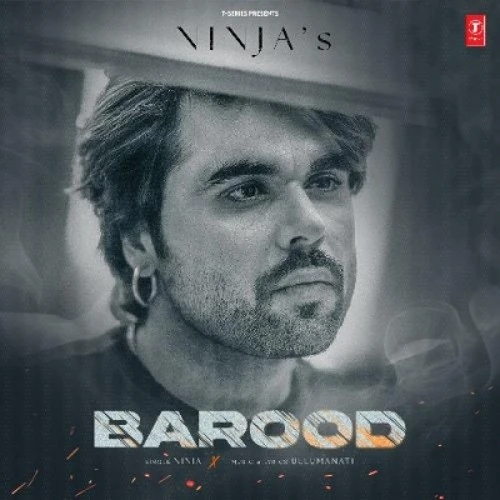 Download Barood Ninja mp3 song