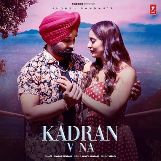 Download Kadran V Na Jugraj Sandhu mp3 song