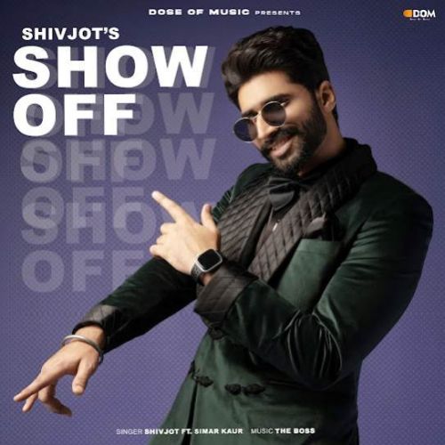 Download Show Off Shivjot mp3 song, Show Off Shivjot full album download