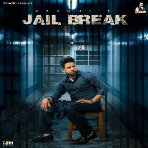Download Jail Break Baaghi mp3 song, Jail Break Baaghi full album download