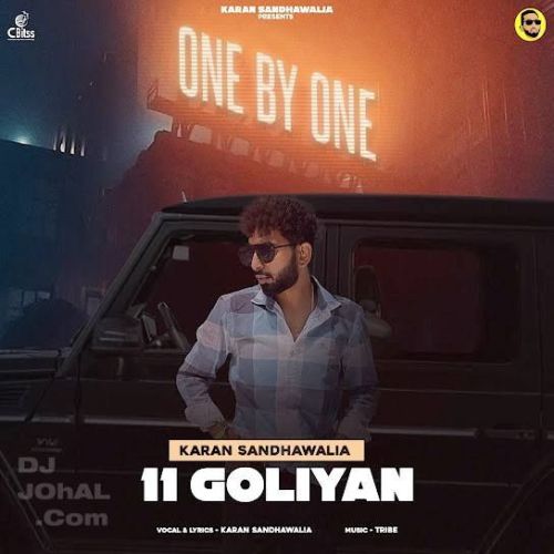 Download 11 Goliyan Karan Sandhawalia mp3 song
