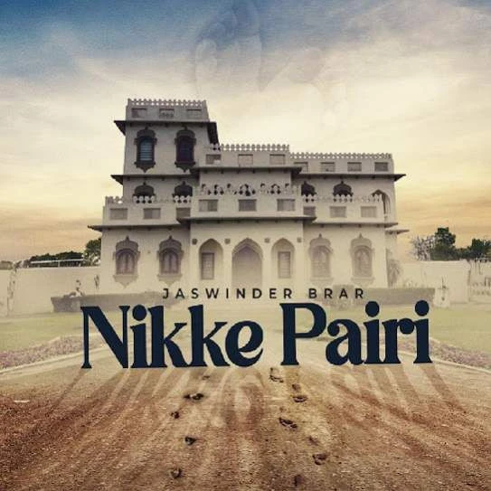 Download Nikke Pairi Jaswinder Brar mp3 song