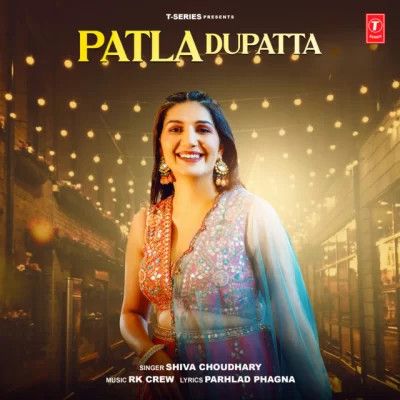Download Patla Dupatta Shiva Choudhary mp3 song, Patla Dupatta Shiva Choudhary full album download