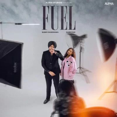 Download Fuel Sunny Randhawa mp3 song, Fuel Sunny Randhawa full album download