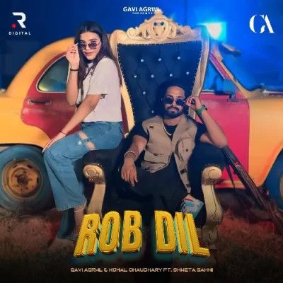 Download Rob Dil Gavi Agrwl and Komal Chaudhary mp3 song