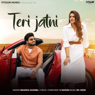 Download Teri Jatni Manisha Sharma mp3 song