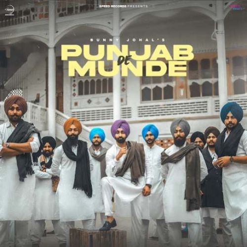 Download Punjab De Munde Bunny Johal mp3 song, Punjab De Munde Bunny Johal full album download