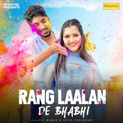 Download Rang Laalan De Bhabhi Raj Mawar and Shiva Choudhary mp3 song