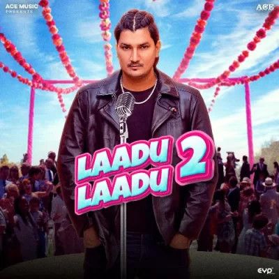 Download Laadu Laadu 2 Amit Saini Rohtakiya and GP Ji mp3 song