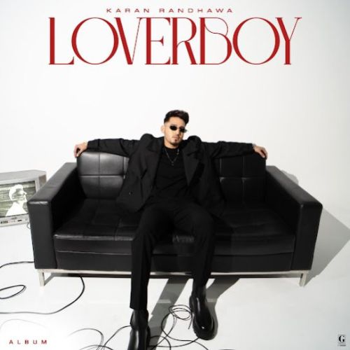 Download Gulab Karan Randhawa mp3 song, Loverboy Karan Randhawa full album download