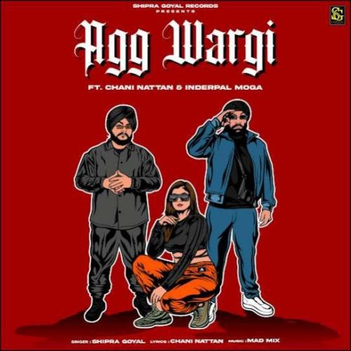 Download Agg Wargi Shipra Goyal mp3 song, Agg Wargi Shipra Goyal full album download