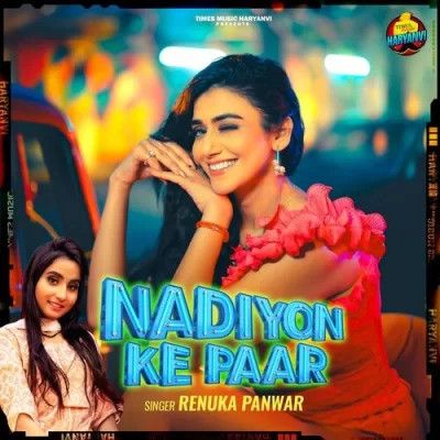 Download Nadiyon Ke Paar Renuka Panwar mp3 song