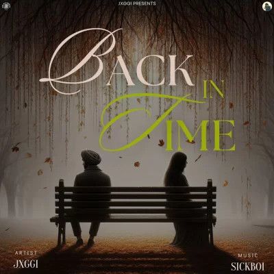 Download Back in Time Jxggi mp3 song, Back in Time Jxggi full album download