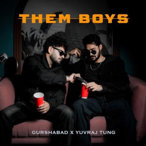 Download Them Boys Gurshabad mp3 song