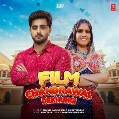 Download Film Chandrawal Dekhungi Ashu Twinkle and Somvir Kathurwal mp3 song