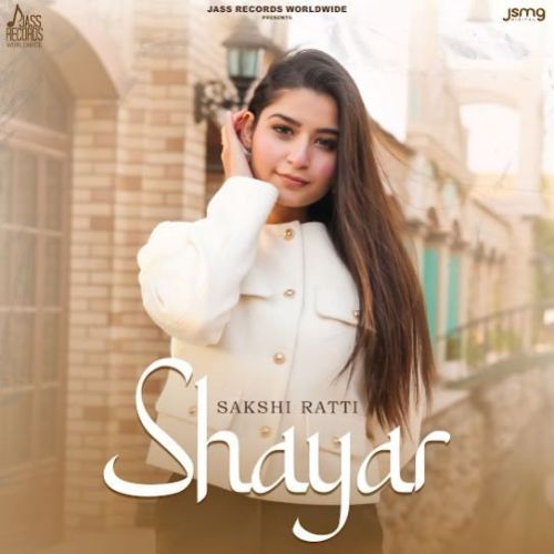 Download Shayar Sakshi Ratti mp3 song, Shayar Sakshi Ratti full album download
