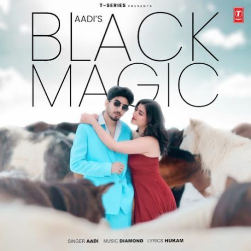 Download Black Magic Aadi mp3 song, Black Magic Aadi full album download